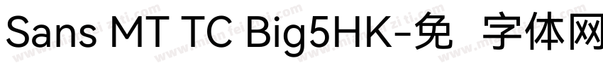 Sans MT TC Big5HK字体转换